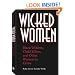 Wicked Women: Black Widows, Child Killers, And Other Women In Crime