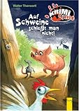 Auf Schweine schiesst man nicht-
