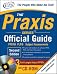The Praxis Series Official Guide with CD-ROM, Second Edition: PPST® ? PLT? ? Subject Assessments