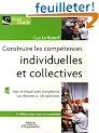 Construire les comp�tences individuelles et collectives : Agir et r�ussir avec comp�tence