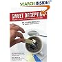 Sweet Deception: Why Splenda, NutraSweet, and the FDA May Be Hazardous to Your Health