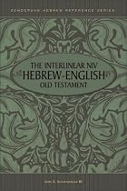 Interlinear NIV Hebrew-English Old Testament, The
