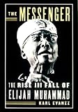 The Messenger: The Rise and Fall of Elijah Muhammad (Vintage)
