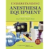 understanding anesthesia equipment dorsch understanding anesthesia equipment