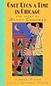 Once Upon a Time in Chicago: The Story of Benny Goodman
