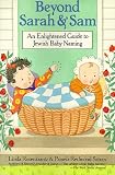 Beyond Sarah and Sam: An Enlightened Guide to Jewish Baby Naming