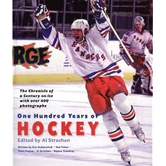 One Hundred Years of Hockey: The Chronicle of a Century on Ice