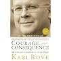Courage and Consequence: My Life as a Conservative&hellip by Karl Rove