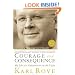 Courage and Consequence: My Life as a Conservative in the Fight