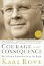 Courage and Consequence: My Life as a Conservative in the Fight