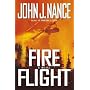 Fire Flight : A Novel (Nance, John J)