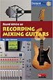 Sound Advice on Recording and Mixing Guitars