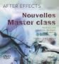 After Effects : Nouvelles Master class (1DVD)