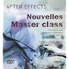 After Effects : Nouvelles Master class (1DVD)