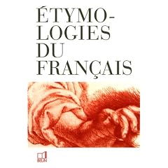 Etymologies du fran�ais