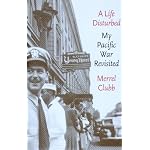 A Life Disturbed: My Pacific War Revisited book cover