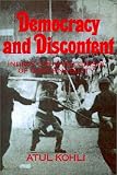 Democracy and Discontent: India`s Growing Crisis of Governability