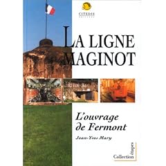 Fermont: Ouvrage d'artillerie de la ligne Maginot