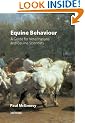 Equine Behavior,: A Guide for Veterinarians and Equine Scientists
