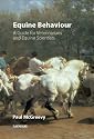 Behavior: A Guide for Veterinarians and Equine Scientists