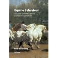 Behavior: A Guide for Veterinarians and Equine Scientists by  Paul McGreevy