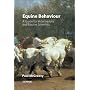 Behavior: A Guide for Veterinarians and Equine Scientists