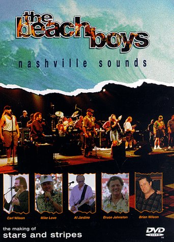 The Beach Boys - Nashville Sounds: The Making of Stars and Stripes