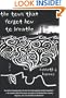 The Town That Forgot How to Breathe: A Novel