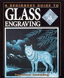 A Beginner's Guide to Glass Engraving