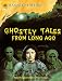 Ghostly Tales from Long Ago (Haunted History)