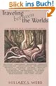 Traveling Between the Worlds: Conversations with Contemporary Shamans