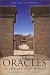 The Oracles of the  Ancient World: A Comprehensive Guide (Duckworth Archaeology)