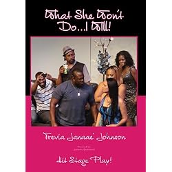 What She Won't Do...I WIll!