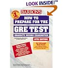 Barron's How to Prepare for the GRE Test: 14th Edition by  Sharon Green, Ira K. Wolf, Sharon, Weiner Green, and Samuel C. How to Prepare for the Gre, Graduate Record Exa Brownstein
