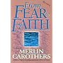 From Fear to Faith (Revised)