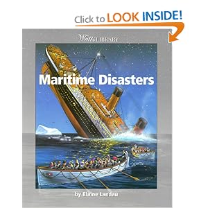 Maritime Disasters (Watts Library, Disasters) by Elaine Landau