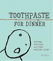 Toothpaste for Dinner