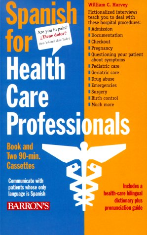 Spanish for Health Care Professionals with Audiocassettes