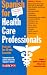 Books : Spanish for Health Care Professionals with Audiocassettes