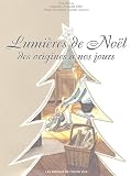Lumi�res de No�l : Des origines � nos jours