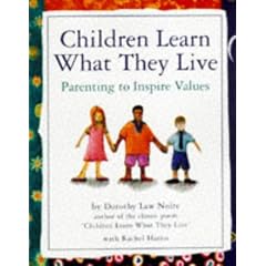 Children Learn What They Live