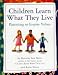 Children Learn What They Live