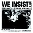 We Insist! Freedom Now Suite