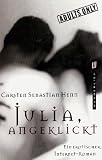 Julia, angeklickt - Carsten S. Henn