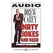 Dirty Jokes and Beer