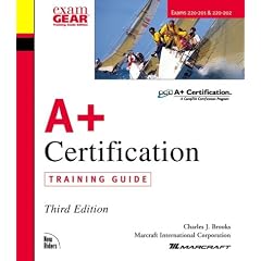 A+ Certification Training Guide