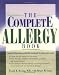 Book The Complete Allergy Book: Learn to Become Actively Involved in Your Own Care