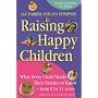 Raising Happy Children: What Every Child Needs Their Parents to Know - From 0 to 11 Years