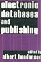 Electronic Databases and Publishing