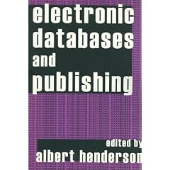Electronic Databases and Publishing